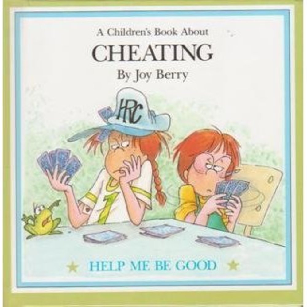 A Childrens Book About: Cheating (Help Me Be Good Series) (Hardcover)